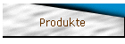 Produkte